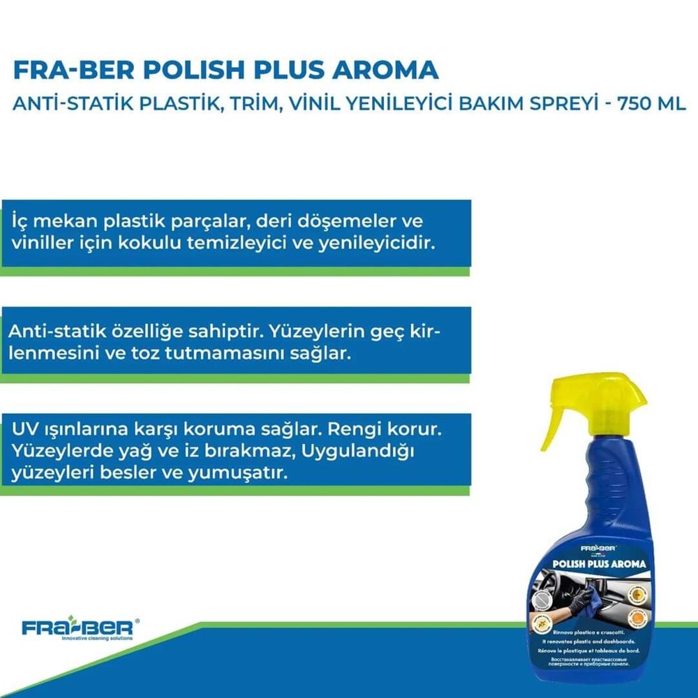 FRA-BER Polish Plus Aroma Antistatik Plastik, Trim, Vinil Yenileyici Bakım Spreyi - 750 ml